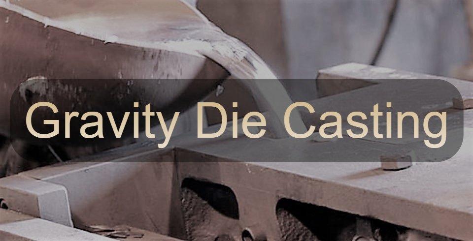 Gravity die casting