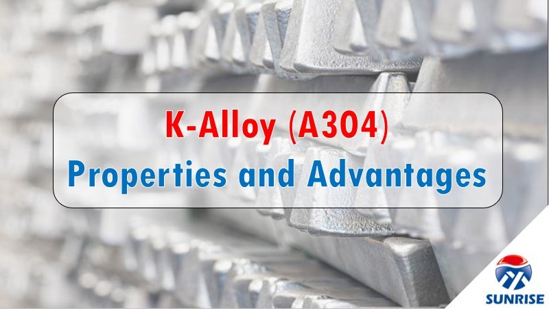 K-Alloy Properties and Advantages