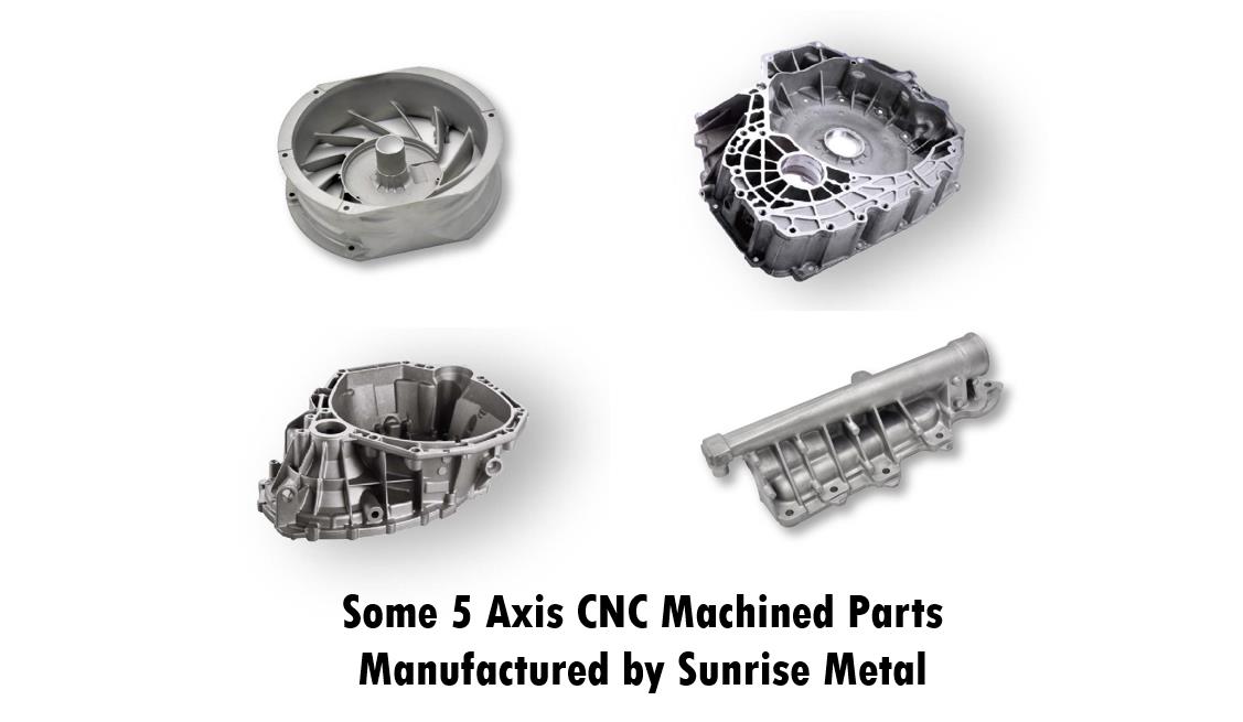 5 Axis CNC Machined part Manufactured by Sunrise Metal